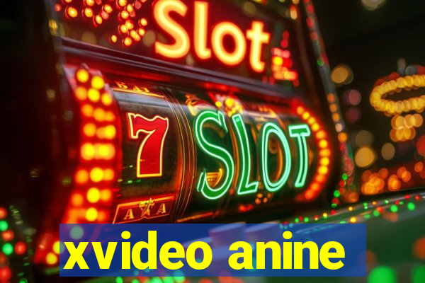 xvideo anine